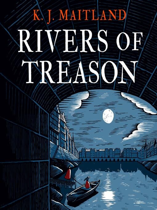 Title details for Rivers of Treason by K. J. Maitland - Available